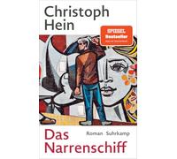 Das Narrenschiff: Roman | Eine epische Erzählung der DDR und ihrer Bürgerinnen und Bürger - von der Staatsgründung bis zum Mauerfall