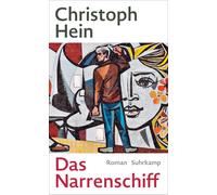 Christoph Hein – Das Narrenschiff: Roman – Eine epische Erzählung der DDR – Hardback