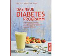 Das neue Diabetes-Programm: Mit Protein-Shakes , Martin, Kempf Paperback.