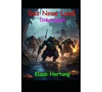 Das Neue Land: Dobargash