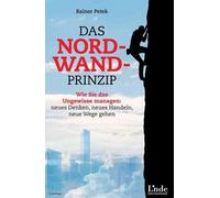 Das Nordwand-Prinzip: Wie Sie das Ungewisse man, Petek Hardcover.