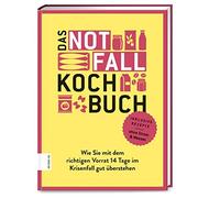 Das Notfallkochbuch: Wie Sie mit dem richtigen , Ilies.