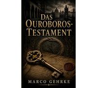 Das Ouroboros-Testament