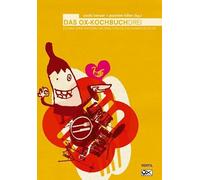 Das Ox-Kochbuch 3: Kochen ohne Knochen - die feine fleischfreie Punkrock-Küche