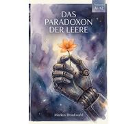 Das Paradoxon Der Leere: Science Fiction für Deutschlerner (Niveau A1-A2) (German Graded Reader A2 to B1)