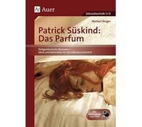 Das Parfum: Unterrichtshilfe mit Kopiervorlagen, Suskind.