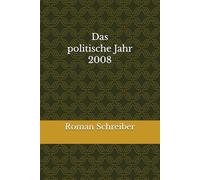 Das politische Jahr 2008