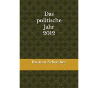 Das politische Jahr 2012