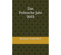 Das Politische Jahr 2013
