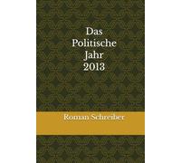 Das Politische Jahr 2013