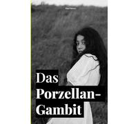 Das Porzellan-Gambit: Elodie, das Mädchen aus dem Lutetia