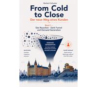 Das Rauschen: Dark Funnel und Demand Generation (From Cold to Close - Der neue Weg eines Kunden)