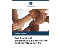 Das Recht auf menschliche Sicherheit im Rechtssystem der AU