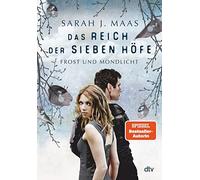 Das Reich der sieben Hofe 4 - Frost und Mondlicht, J. 9783423762519 New.
