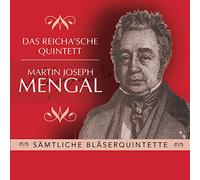 Das Reicha'sche Quintett - Mengal: Complete Wind Quintets