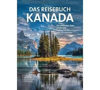 Das Reisebuch Kanada: Die schonsten Ziele entde, Margit, Kranzle, Viedebantt.