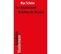Das Ressentiment im Aufbau der Moralen