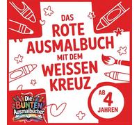 Das rote Ausmalbuch mit dem weissen Kreuz (Die bunten Ausmalbücher)