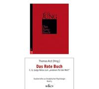 Das Rote Buch: C. G. Jungs Reise zum "anderen Pol der Welt" Editorial Board: Friedrich Gaede und Bruno Müller-Oerlinghausen