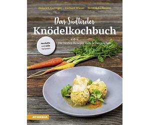 Das SA14dtiroler KnAdelkochbuch: Die besten Rez, Gasteiger, Wieser, Bachma.