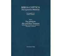Das Sahidische Alte Und Neue Testament. Vollstandiges Verzeichnis Mit Standorten: Sa 586-620: 4.1 (Biblia Coptica)