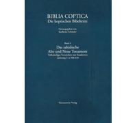 Das Sahidische Alte Und Neue Testament: Vollstandiges Verzeichnis Mit Standorten Sa 621-672: 4.2 (Biblia Coptica)