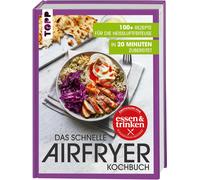 Das schnelle Airfryer Kochbuch empfohlen von , frechverlag.
