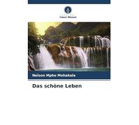 Das schöne Leben