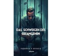 DAS SCHWEIGEN DES GEFANGENEN