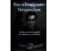 Das schweigsame Versprechen