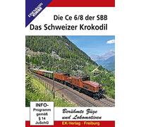 Das Schweizer Krokodil: Die Ce 6/8 der SBB