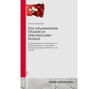 Das schweizerische Erbrecht im internationalen Kontext: Rechtsgrundlagen, Steuerfolgen und Nachlassplanung für ausländische Staatsangehörige mit Wohnsitz in der Schweiz
