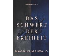 Das Schwert der Freiheit (Traumfalter)