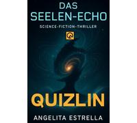 Das Seelen-Echo: Eine verborgene Frequenz. Ein Krieg um das Bewusstsein