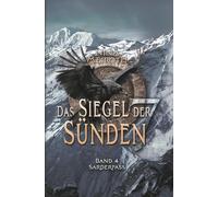 Das Siegel der Sünden: Sarderpass (Dark Fantasy Serie aus dem Universum "Die Legenden der Samerier")