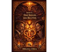 DAS SIEGEL DES BLUTES (DAS EDEN-PROTOKOLL)