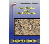 Das Siegtal und die Eisenbahn [DVD]