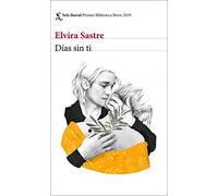 Das sin ti - Spanish Language Paperback NEW Sastre, Elvira 19/08/2022