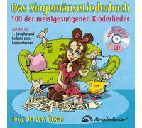 Das Singemäuse Liederbuch - LiederBuchCD mit 100 der meistgesungenen Kinderlieder zum Kennenlernen
