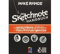 Das Sketchnote Handbuch: Der illustrierte Leitf, Rohde.