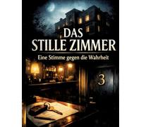Das Stille Zimmer: Eine Stimme gegen die Wahrheit
