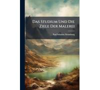 Das Studium Und Die Ziele Der Malerei