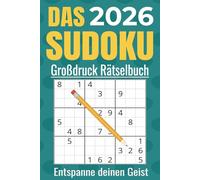 Das Sudoku-Buch 2026 für Erwachsene - Großdruck: 1500+ Rätsel, klares Layout, handliches Format, Perfekt fürs Reisen