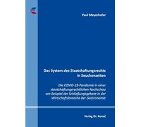 Das System des Staatshaftungsrechts in Seuchenzeiten: Die COVID-19-Pandemie in einer staatshaftungsrechtlichen Nachschau am Beispiel der ... (Öffentliches Recht in Forschung und Praxis): 3