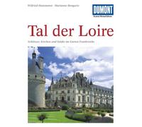 Das Tal der Loire: Schlosser, Kirchen und Stadt, Hansmann, Bongartz.
