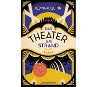 Das Theater am Strand: Roman. Der Bestseller aus England. „Das Buch des Sommers.“ The Times