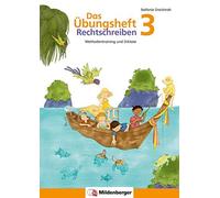 Das Ubungsheft 3 Rechtschreiben: Methodentraini, Drecktrah.