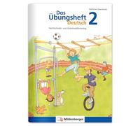 Das Ubungsheft Deutsch 2: Rechtschreib- und Grammatiktraining, 2. Schuljahr