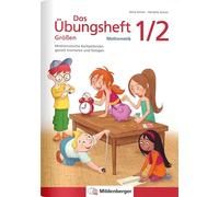 Das Übungsheft Größen Mathematik 1/2: Mathematische Kompetenzen gezielt trainieren und festigen