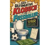 Das ultimative Klobuch für Fußballer: VAR checkt noch - bitte warten ... Lustiges Geschenk mit Lifehacks, Fun Facts und Geschichten